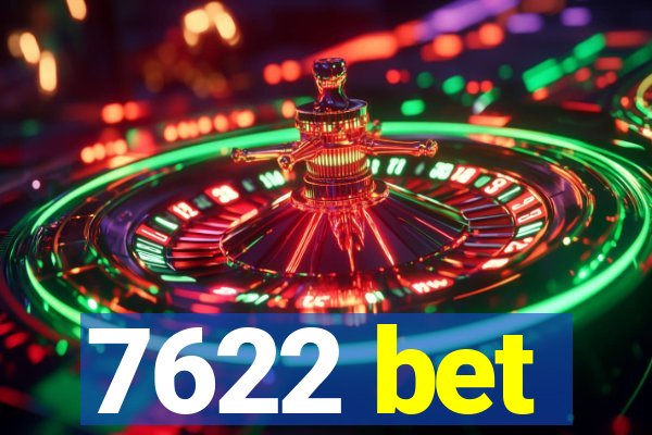7622 bet
